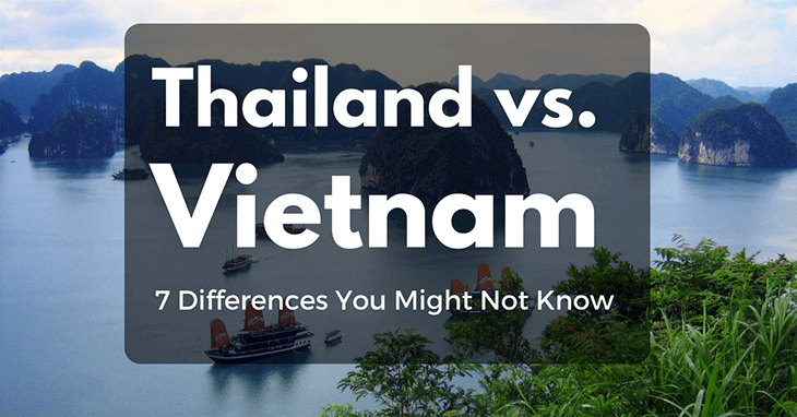 Thailand Vs Vietnam: 7 Differences You Might Not Know | Easy Travel 4U