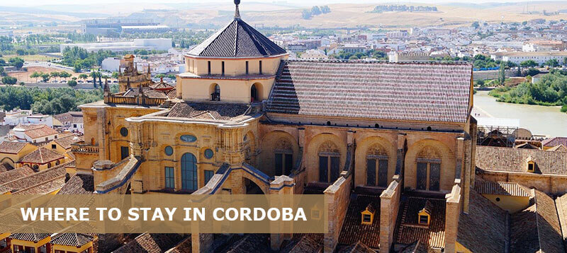 Where to Stay in Cordoba, Spain: Best Areas & Neighborhoods - Easy Travel 4U