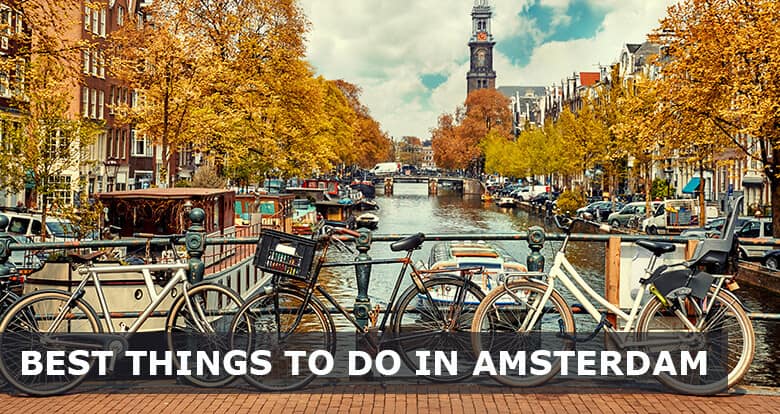 oneerlijk Bondgenoot sjaal 27 Best things to do in Amsterdam, Netherlands - Easy Travel 4U