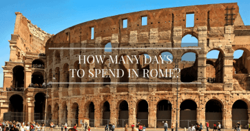 How Many Days to Spend in Rome
