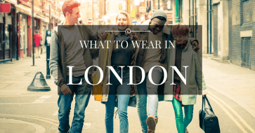 What to Wear in London