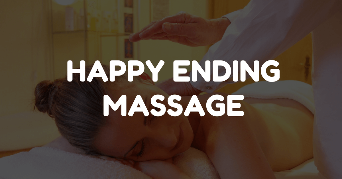 i give happy endings massages to women for a living