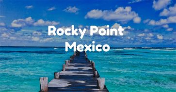 Rocky Point Mexico