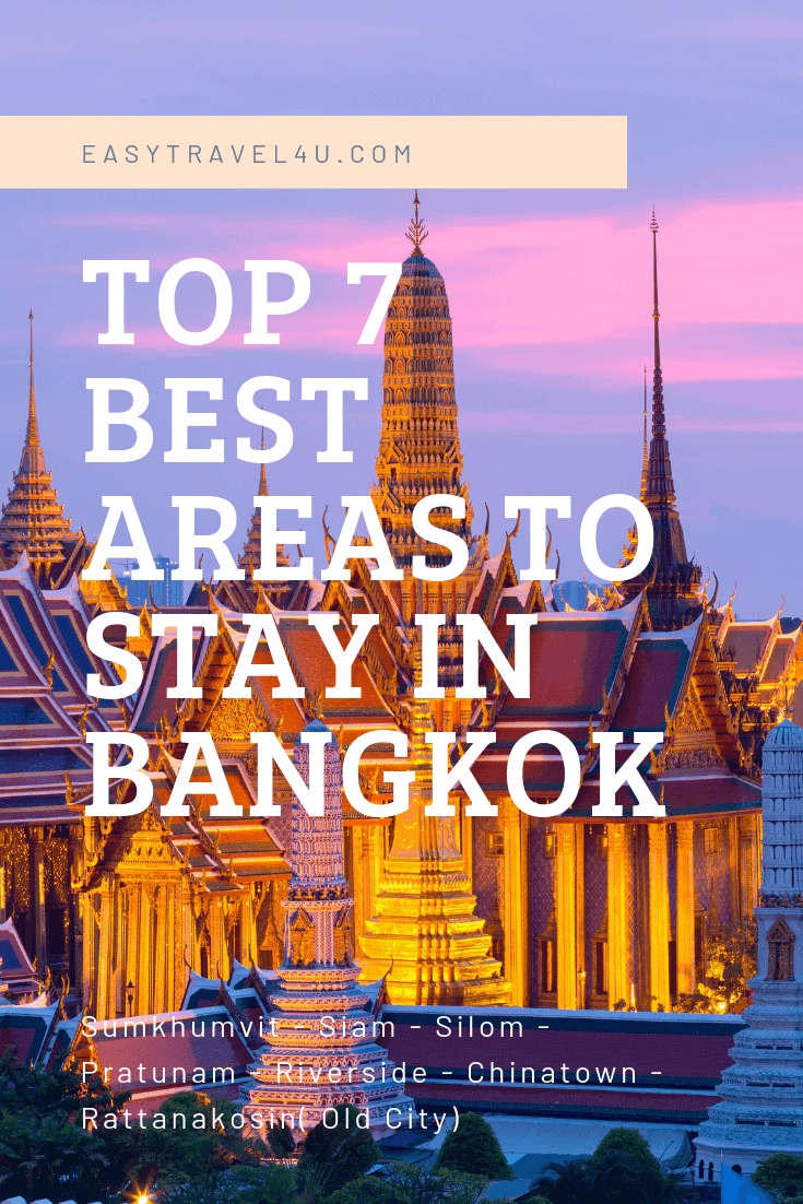 Where to Stay in Bangkok First Time: Best Areas - Easy Travel 4U