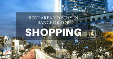 best area to stay in bangkok for shopping