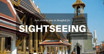 Best area to stay in Bangkok for sightseeing