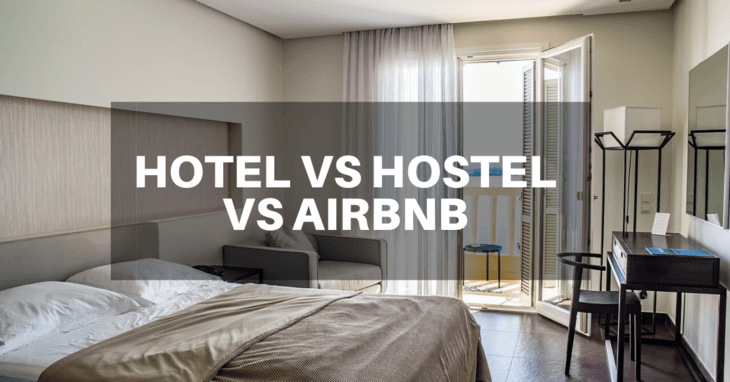 Hotel vs Hostel vs Airbnb