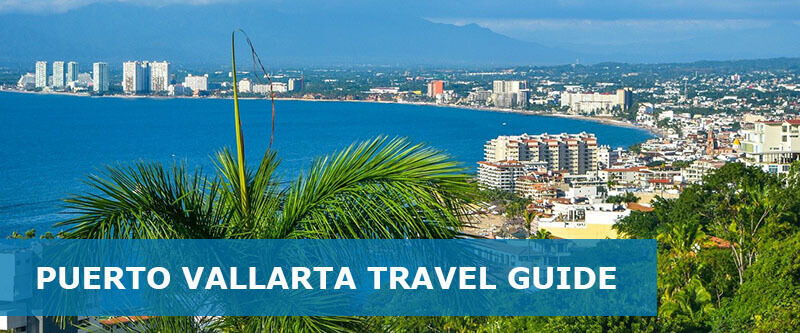 puerto vallarta mexico travel guide