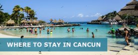 where should i stay in cancun