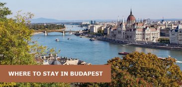 Where to Stay in Budapest: Best Area & Hotel Travel Guide