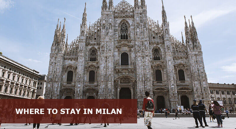 Where to Stay in Milan Italy