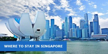 Where to Stay in Singapore: Best Area & Hotel Travel Guide