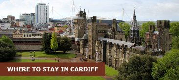 Where to Stay in Cardiff, UK: Best Area & Hotel Travel Guide