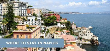 Where To Stay In Naples, Italy: Best Area & Hotel Travel Guide