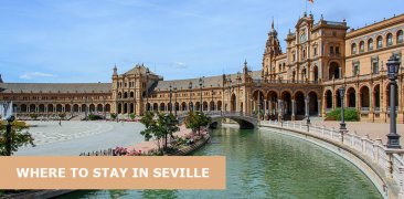 Where to Stay in Seville Spain: Best Area & Hotel Travel Guide