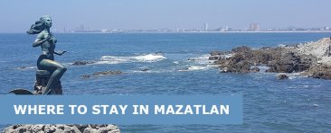 Where to Stay in Mazatlán, Mexico: Best Area & Hotel Travel Guide