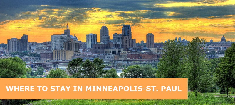 Where to Stay in Minneapolis-St. Paul, Minnesota: Best Areas & Hotels