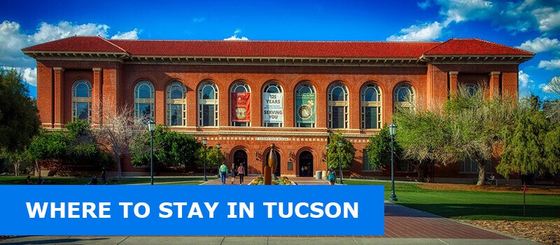 Where to Stay in Tucson, Arizona: Best Areas & Hotels - Easy Travel 4U