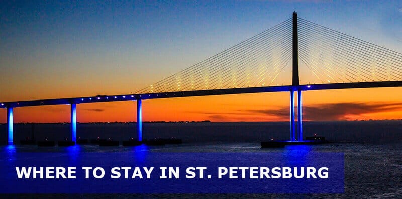 Where to Stay in St. Petersburg, Florida: Best Areas & Hotels Travel Guide