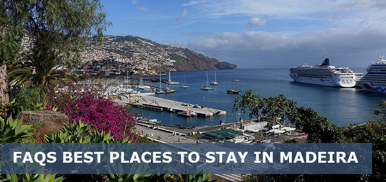 FAQs about Best Places to Stay in Madeira