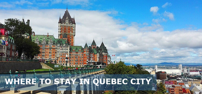 Where to Stay in Quebec City