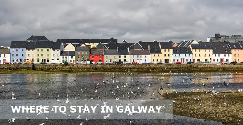 Where to Stay in Galway: 9 Best Areas