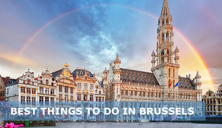 25 Best things to do in Brussels, Belgium