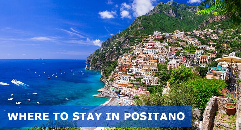 Where to stay in Positano First Time: Best areas