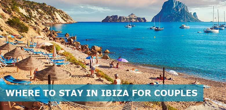 Where to Stay in Ibiza for Couples: 10 Best areas