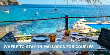 Where to Stay in Mallorca for Couples: 7 Best areas