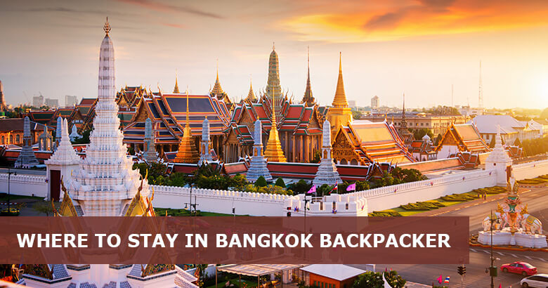 Where to Stay in Bangkok Backpacker: 6 Best areas