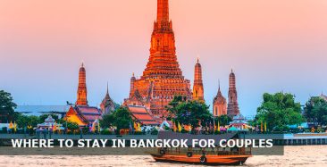 Where to Stay in Bangkok for Couples: 6 Best areas