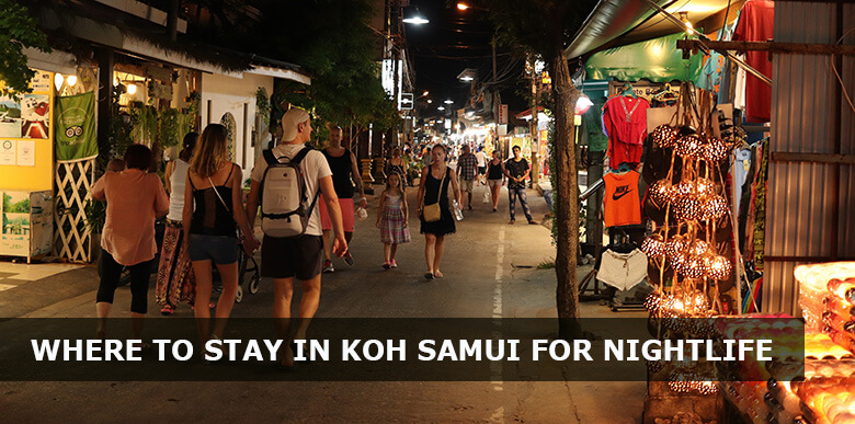 Where to stay in Koh Samui for nightlife: 4 Best areas