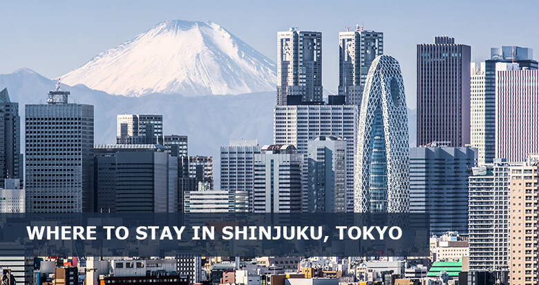 Where to stay in Shinjuku: 6 Best areas