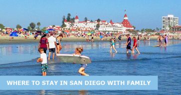 Where to Stay in San Diego with family: Best areas