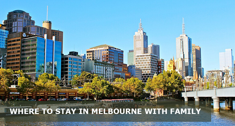 Where to stay in Melbourne with family