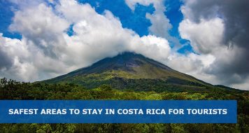 safest areas and places to stay in Costa Rica for tourists