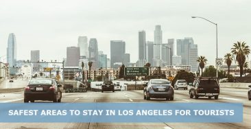 Safest Areas to stay in Los Angeles for tourists