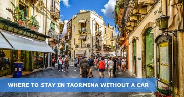 Where to stay in Taormina without a car - Best areas