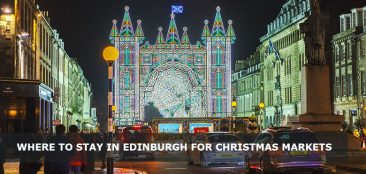 Where to Stay in Edinburgh for Christmas Markets - Best areas