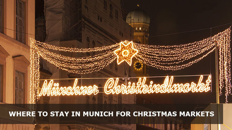 Where to Stay in Munich for Christmas Markets - Best areas